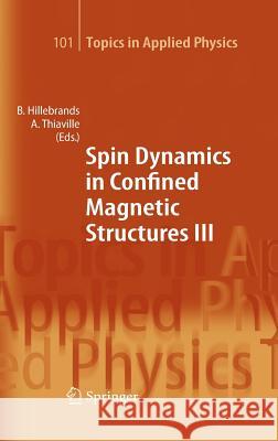Spin Dynamics in Confined Magnetic Structures III Burkard Hillebrands Andre Thiaville 9783540201083