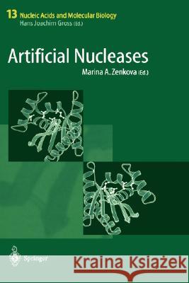 Artificial Nucleases M. a. Zenkova Marina A. Zenkova Marina A. Zenkova 9783540201120 Springer