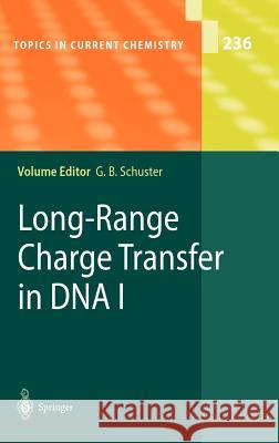 Long-Range Charge Transfer in DNA I Gary B. Schuster 9783540201274 Springer