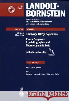 Selected Systems from Ag-Al-Cu to Al-Cu-Er Msi Materials Science Intern Services Gm Msi Materials Science Intern Services Gm 9783540201908 Springer