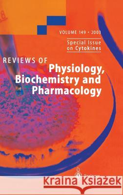 Reviews of Physiology, Biochemistry and Pharmacology 149 Amara, S. G. 9783540202134 Springer