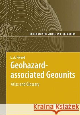 geohazard-associated geounits: atlas and glossary  Gwyn, Q. Hugh J. 9783540202967 SPRINGER-VERLAG BERLIN AND HEIDELBERG GMBH & 