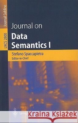 Journal on Data Semantics I Stefano Spaccapietra, Sal March, Karl Aberer 9783540204077