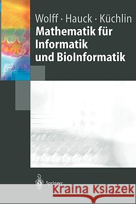 Mathematik Für Informatik Und Bioinformatik Wolff, Manfred 9783540205210 Springer