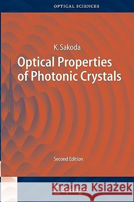 Optical Properties of Photonic Crystals Kazuaki Sakoda 9783540206828 Springer