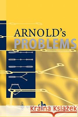 Arnold's Problems Vladimir I. Arnold 9783540207481 Springer-Verlag Berlin and Heidelberg GmbH & 