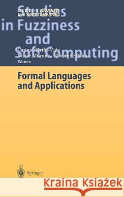 Formal Languages and Applications Carlos Martfn-Vide Victor Mitrana Gheorghe Paun 9783540209072 Springer