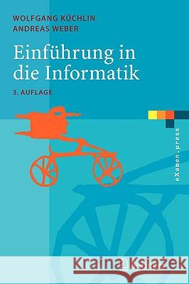 Einführung in Die Informatik: Objektorientiert Mit Java Küchlin, Wolfgang 9783540209584 Springer
