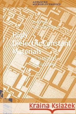 High Dielectric Constant Materials : VLSI MOSFET Applications Howard Huff David Gilmer H. R. Huff 9783540210818 
