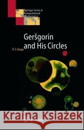 Gersgorin and His Circles Richard S. Varga 9783540211006 Springer