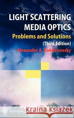 Light Scattering Media Optics Alexander A. Kokhanovsky 9783540211846 0