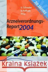 Arzneiverordnungs-Report 2004 Schwabe, Ulrich 9783540213598