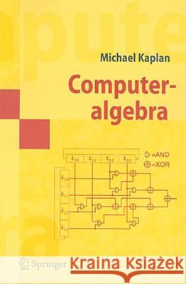 Computeralgebra Michael Kaplan 9783540213796
