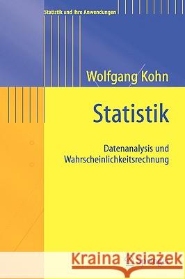 Statistik: Datenanalyse Und Wahrscheinlichkeitsrechnung Kohn, Wolfgang 9783540216773 Springer