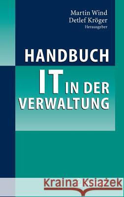 Handbuch It in Der Verwaltung Wind, Martin 9783540218791 Springer, Berlin