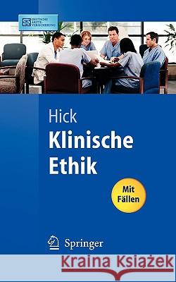 Klinische Ethik Christian Hick Christian Hick Michael Gommel 9783540218920 Springer