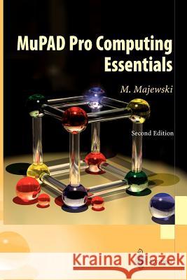 Mupad Pro Computing Essentials Majewski, Miroslaw 9783540219439 Springer