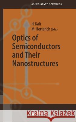 Optics of Semiconductors and Their Nanostructures Heinz Kalt, Michael Hetterich 9783540220688 Springer-Verlag Berlin and Heidelberg GmbH & 