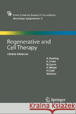 Regenerative and Cell Therapy: Clinical Advances Keating, A. 9783540220930 Springer