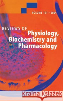 Reviews of Physiology, Biochemistry and Pharmacology 151 H. Wegele S. G. Amara 9783540220961 Springer
