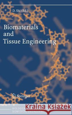 Biomaterials and Tissue Engineering D. Shi Donglu Shi 9783540222033 Springer
