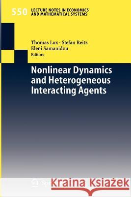 Nonlinear Dynamics and Heterogeneous Interacting Agents Thomas Lux Stefan Reitz Eleni Samanidou 9783540222378 Springer