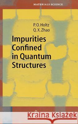 Impurities Confined in Quantum Structures Per Olof Holtz O. Holtz P. O. Holtz 9783540223207