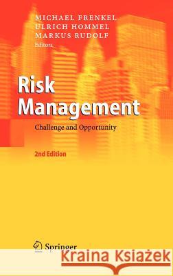 Risk Management: Challenge and Opportunity Frenkel, Michael 9783540226826 Springer