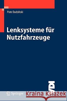 Lenksysteme Für Nutzfahrzeuge Dudzinski, Piotr 9783540227885 Springer