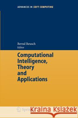 Computational Intelligence, Theory and Applications: International Conference 8th Fuzzy Days in Dortmund, Germany, Sept. 29-Oct. 01, 2004 Proceedings Reusch, Bernd 9783540228073 Springer