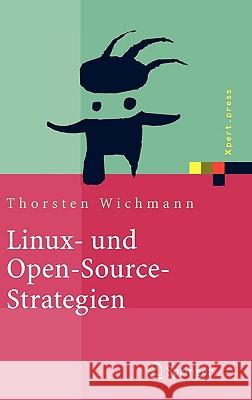 Linux- und Open-Source-Strategien Wichmann, Thorsten 9783540228103 Springer