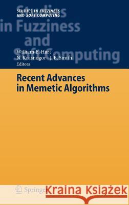 Recent Advances in Memetic Algorithms W. E. Hart William E. Hart N. Krasnogor 9783540229049 Springer