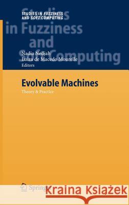 Evolvable Machines: Theory & Practice Nedjah, Nadia 9783540229056