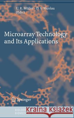 Microarray Technology and Its Applications Uwe R. Müller, Dan V. Nicolau 9783540229315 Springer-Verlag Berlin and Heidelberg GmbH & 