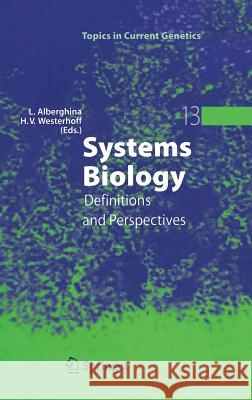 Systems Biology: Definitions and Perspectives Lilia Alberghina 9783540229681 Springer