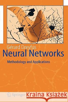 Neural Networks: Methodology and Applications Dreyfus, Gérard 9783540229803 Springer