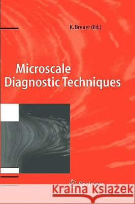 Microscale Diagnostic Techniques Kenneth S. Breuer 9783540230991 Springer