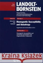 Diamagnetic Susceptibility and Anisotropy of Inorganic and Organometallic Compounds R. Gupta M. Kumar 9783540231134 SPRINGER-VERLAG BERLIN AND HEIDELBERG GMBH & 