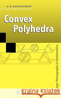 Convex Polyhedra A. D. Alexandrov N. S. Dairbekov S. S. Kutateladze 9783540231585 Springer