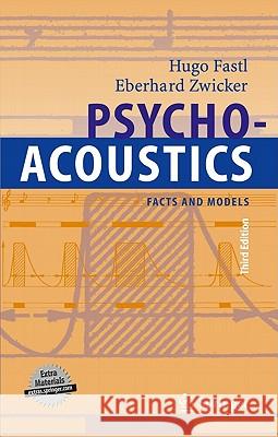 Psychoacoustics: Facts and Models Fastl, Hugo 9783540231592 Springer