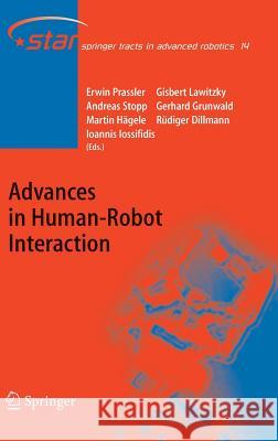 Advances in Human-Robot Interaction E. Prassler 9783540232117 0