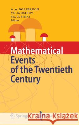 Mathematical Events of the Twentieth Century Bolibruch, A. A. 9783540232353 Springer