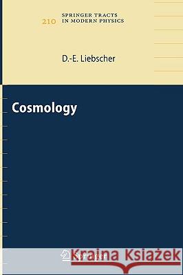 Cosmology Dierck-Ekkehard Liebscher D. -E Liebscher 9783540232612