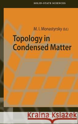 Topology in Condensed Matter M. I. Monastyrsky 9783540234067 Springer