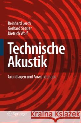 Technische Akustik: Grundlagen Und Anwendungen Lerch, Reinhard Sessler, Gerhard Wolf, Dietrich 9783540234302