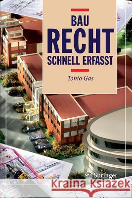 Baurecht - Schnell Erfasst Gas, Tonio   9783540236832 Springer, Berlin