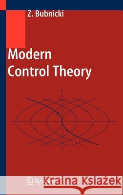 Modern Control Theory Zdzislaw Bubnicki 9783540239512 Springer
