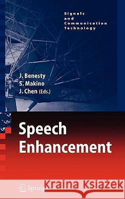 Speech Enhancement Jacob Benesty, Shoji Makino, Jingdong Chen 9783540240396
