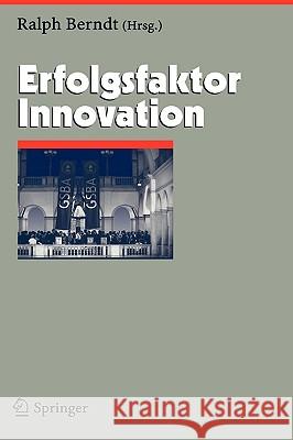 Erfolgsfaktor Innovation Ralph Berndt 9783540245162