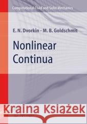 Nonlinear Continua Eduardo N. Dvorkin Marcela B. Goldschmit 9783540249856 Springer